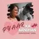 Pyar Ka Bandhan   Anniversary Song Poster