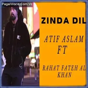Zinda Dil   Rahat Fateh Ali Khan x Atif Aslam Poster