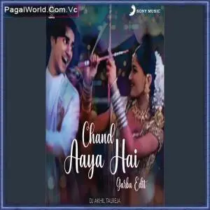 Chand Aaya Hai (Garba Edit)   DJ Akhil Talreja Poster