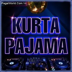 Kurta Pajama   Remix Poster