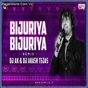 Bijuriya (Remix) Poster