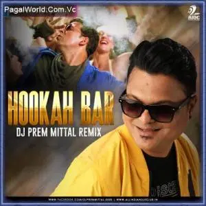 Hookah Bar (Remix)   Prem Mittal Poster