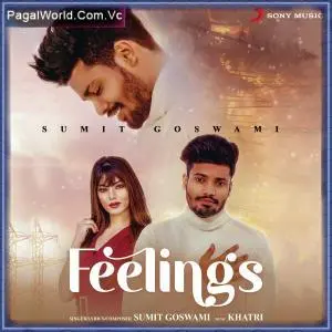 Feelings   Sumit Goswami Poster