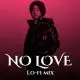 No Love (Slowed Reverb) Lofi Mix Poster