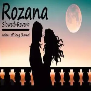 Rozana Slowed and Reverb Lofi Poster