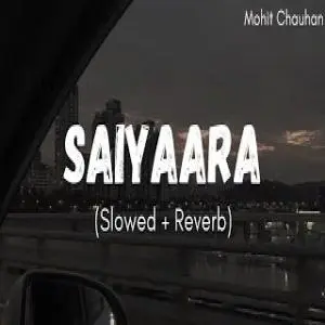 Saiyaara Lofi Mix Poster