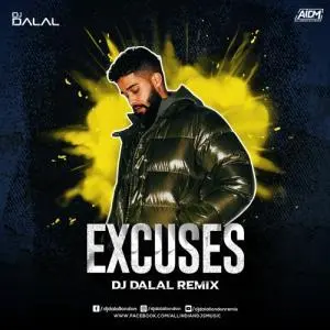 Excuses Dj Remix Poster