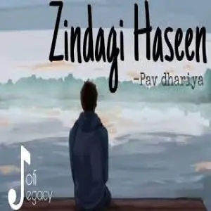 Zindagi Haseen Lofi Mix Poster