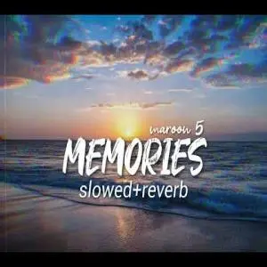 Memories (Slowed Reverb) Lofi Poster