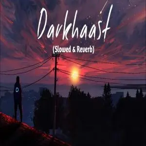 Darkhaast Lofi Mix (Slowed Reverb) Poster