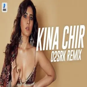 Kina Chir Tainu Dil Ch Luka Ke Rakheya (Remix) O2SRK Poster