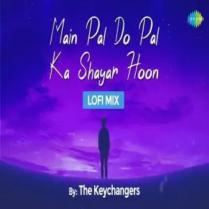Main Pal Do Pal Ka Shayar Hoon LoFi Mix (Slowed) Poster