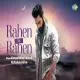 Rahen Na Rahen (Cover) Abhishek Raina Poster