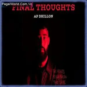 Final Thoughts   Ap Dhillon Poster